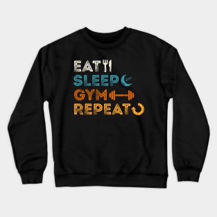 Eat Sleep Gym Repeat Crewneck Sweatshirt